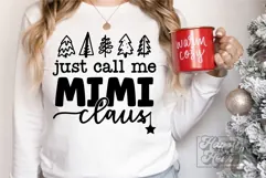 Just Call Me Mimi Claus SVG - Holiday Christmas Sweater Product Image 4