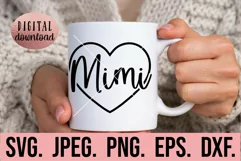 Mimi Heart SVG - Blessed Mimi SVG - Most Loved Mothers Day Product Image 1