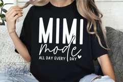 Mimi Mode SVG - Mimi Life Shirt - Mothers Day - My Mimi Era Product Image 3