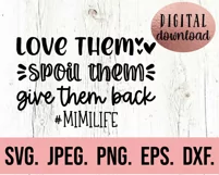 Love Them Spoil Them Mimi Life SVG - Blessed Mimi SVG Product Image 2