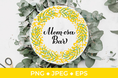 Mom-osa Bar sublimation. Baby shower mimosa bar sign Product Image 1