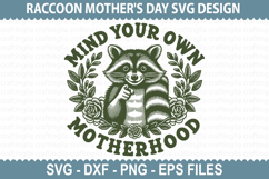 Mind Your Own SVG - Raccoon Mother&#039;s day T-shirt Design Product Image 1
