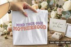 Mind Your Own Motherhood - Mother's Day SVG Design Product Image 2
