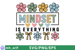 Mindset is Everything SVG Inspirational Daisy Positive Quote Product Image 1