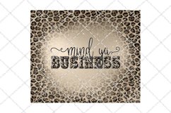 Mind Ya Business Leopard Tumbler Design Product Image 2