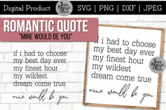Romantic Love Quote SVG, Mine Would Be You SVG, Couples SVG Product Image 1