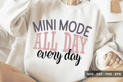 Mini Mode All Day Every Day - Mother's Day Design Product Image 1