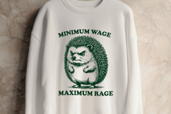 Minimum Wage Maximum Rage SVG - Angry Hedgehog Sarcastic PNG Product Image 3