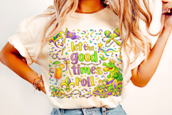 Let The Good Times Roll PNG, Mardi Gras PNG Sublimation Product Image 1