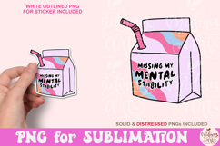 Milk Carton Missing My Mental Stability PNG, Trendy PNG's Product Image 1