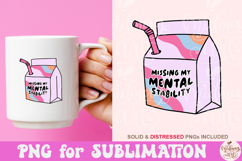 Milk Carton Missing My Mental Stability PNG, Trendy PNG's Product Image 3
