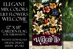 Mix Color Lily Flowers 12x18 Welcome Garden Flag Sublimation Product Image 1