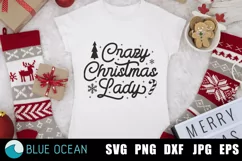 Crazy Christmas Lady SVG, Christmas shirt SVG Product Image 3