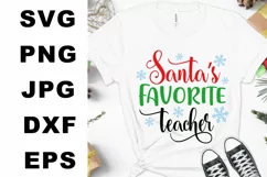Santa's favorite teacher SVG, Teacher Chrismtas SVG, Teacher Product Image 2