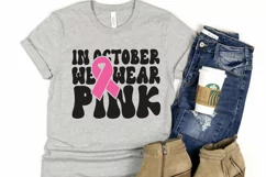 Pink October SVG, In October we wear pink SVG, Breast cancer Product Image 5
