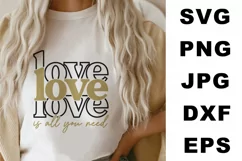 Love is all you need SVG, Love SVG, Valentines Day SVG Product Image 2