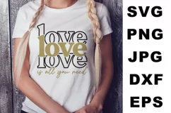 Love is all you need SVG, Love SVG, Valentines Day SVG Product Image 3