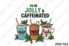 Jolly &amp; Caffeinated Coffee Christmas PNG Product Image 1