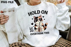 Funny Cat Sarcastic Sassy Overthink Png Product Image 4