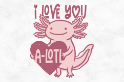 I Love You A-Lotl Product Image 1