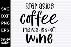 Step aside coffee this is a job for wine SVG Product Image 1