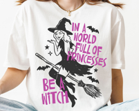 In A World Full Of Princesses Be A Witch Product Image 3