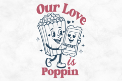 Our Love Is Poppin SVG PNG File Product Image 1