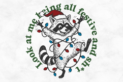 Look At Me Being All Festive And S..it SVG PNG File Product Image 1