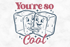 You're So Cool SVG PNG File Product Image 1