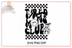 Tired Moms Club - SVG & PNG for sublimation Product Image 2
