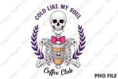 Cold Like My Soul Coffee Club Pink Halloween Skeleton Png Product Image 1