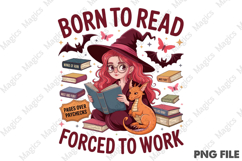 Born to Read Forced to Work Png,witchy Png Product Image 2