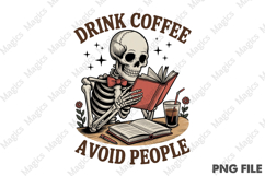 Drink Coffee Avoid People, Skeleton Tbr Product Image 1