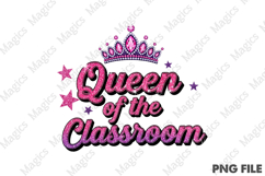 Queen of the Classroom Png, Teacher Sublimation Product Image 1