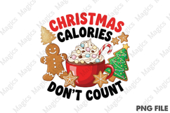 Christmas Calories Don&#039;t Count Png Product Image 1