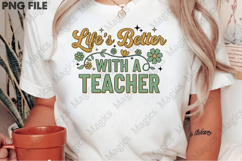 Life’s Better with a Teacher Png, Teacher Sublimation Product Image 2