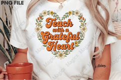 Teach with a Grateful Heart Png, Teacher Sublimation Product Image 2