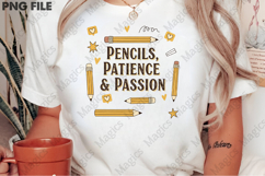 Pencils, Patience &amp; Passion Png, Teacher Sublimation Product Image 2