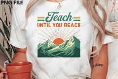 Teach Until You Reach Png, Teacher Sublimation Product Image 2