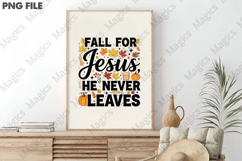 Fall for Jesus he never leaves Sublimation Product Image 3
