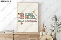Be Kind. Be Smart. Be a Teacher Png Product Image 3
