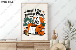 Oops! I Got Another Plant Png-Funny Halloween Product Image 3