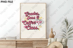 Grades, Sass &amp; Coffee Class Png, Teacher Sublimation Product Image 3