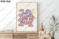 Just a Teacher With Big Dreams Png, Teacher Sublimation Product Image 3