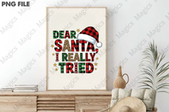 Dear Santa I Really Tried Christmas Png Product Image 3