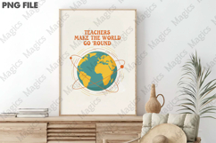 Teachers Make the World Go ‘Round Png, Teacher Sublimation Product Image 3