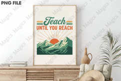 Teach Until You Reach Png, Teacher Sublimation Product Image 3