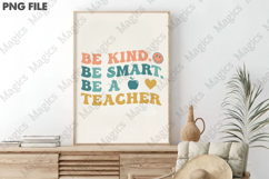 Be Kind. Be Smart. Be a Teacher Png Product Image 3