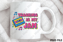 Teaching is My Jam Png, Teacher Sublimation Product Image 4