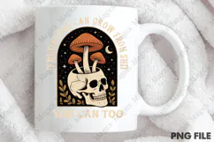 Mushrooms Png,Funny Motivational Png Product Image 4